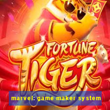 marvel: game maker system